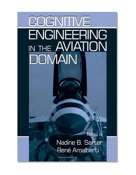 Cognitive Engineering in the Aviation Domain