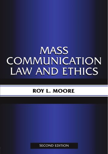 Mass Communication Law and Ethics (Routledge Communication Series)