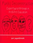 Pun(k) Deconstruction: Experifigural Writings in Art&art Education (Studies in Curriculum Theory Series)