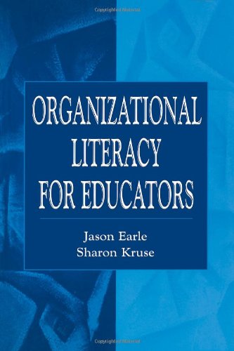 Organizational Literacy for Educators (Topics in Educational Leadership)