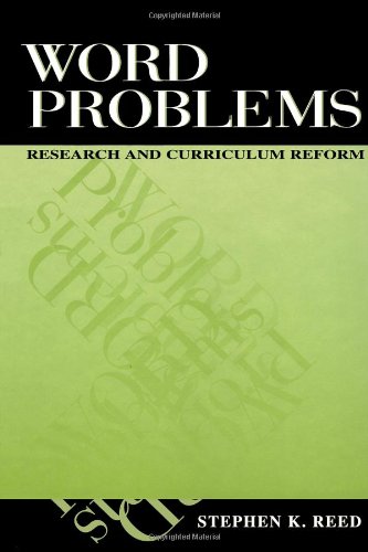Word Problems: Research and Curriculum Reform (Studies in Mathematical Thinking and Learning Series)
