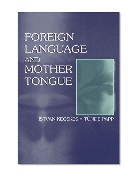 Foreign Language and Mother Tongue