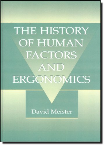 The History of Human Factors and Ergonomics