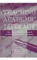 Teaching Academic Literacy: The Uses of Teacher-research in Developing A Writing Program