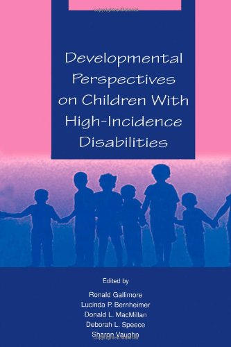 Developmental Perspectives on Children With High-incidence Disabilities (The LEA Series on Special Education and Disability)