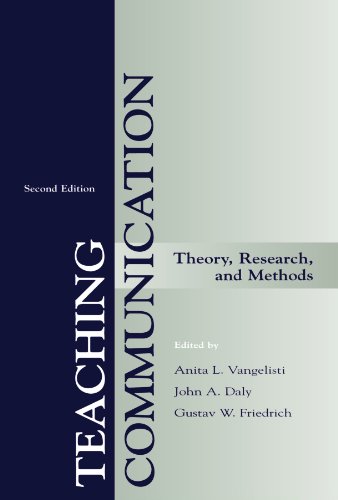 Teaching Communication: Theory, Research, and Methods (LEA's Communication)