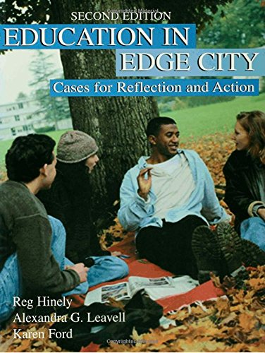 Education in Edge City: Cases for Reflection and Action