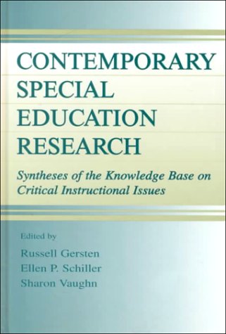 Contemporary Special Education Research: Syntheses of the Knowledge Base on Critical Instructional Issues (The LEA Series on Special Education and Disability)