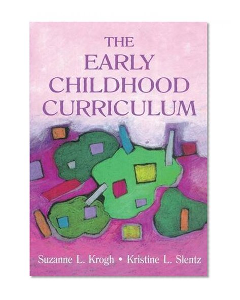 The Early Childhood Curriculum (Early Childhood Education)
