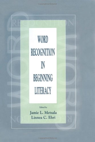 Word Recognition in Beginning Literacy