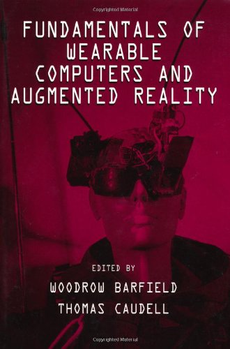 Fundamentals of Wearable Computers and Augmented Reality