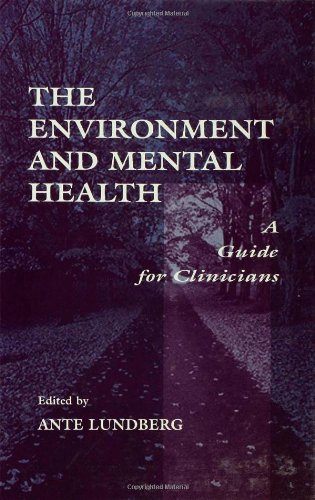 The Environment and Mental Health: A Guide for Clinicians