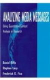 Analyzing Media Messages: Using Quantitative Content Analysis in Research
