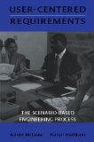 User-centered Requirements: The Scenario-based Engineering Process