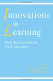 innovations in Learning: New Environments for Education