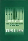 Personality: A Topical Approach: Theories, Research, Major Controversies, and Emerging Findings