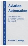 Aviation Automation: The Search for A Human-centered Approach (Human Factors in Transportation)