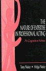 The Nature of Expertise in Professional Acting: A Cognitive View (Expertise: Research and Applications Series)