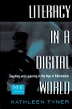 Literacy in a Digital World: Teaching and Learning in the Age of Information (Routledge Communication Series)