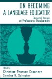 On Becoming A Language Educator: Personal Essays on Professional Development