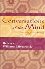 Conversations of the Mind: The Uses of Journal Writing for Second-Language Learners