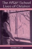 The After-school Lives of Children: Alone and With Others While Parents Work