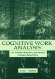 Cognitive Work Analysis: Toward Safe, Productive, and Healthy Computer-Based Work