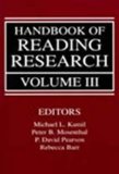 Handbook of Reading Research, Volume III