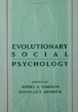 Evolutionary Social Psychology