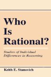 Who Is Rational?: Studies of individual Differences in Reasoning