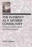 The Internet As A Diverse Community: Cultural, Organizational, and Political Issues (LEA Telecommunications Series)