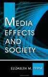 Media Effects and Society (Routledge Communication Series)
