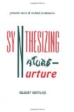 Synthesizing Nature-nurture: Prenatal Roots of Instinctive Behavior (Distinguished Lecture Series)