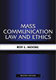 Mass Communication Law and Ethics (Routledge Communication Series)