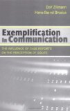 Exemplification in Communication: the influence of Case Reports on the Perception of Issues (Routledge Communication Series)
