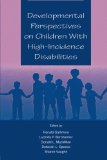 Developmental Perspectives on Children With High-incidence Disabilities (The LEA Series on Special Education and Disability)