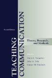 Teaching Communication: Theory, Research, and Methods (LEA's Communication)