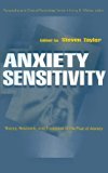 Anxiety Sensitivity: theory, Research, and Treatment of the Fear of Anxiety (Personality & Clinical Psychology (Hardcover))