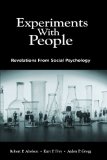 Experiments With People: Revelations From Social Psychology