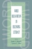 Word Recognition in Beginning Literacy