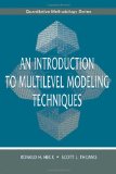 An Introduction to Multilevel Modeling Techniques (Quantitative Methodology Series)