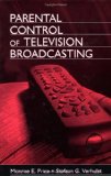 Parental Control of Television Broadcasting (Routledge Communication Series)