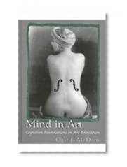 Mind in Art: Cognitive Foundations in Art Education