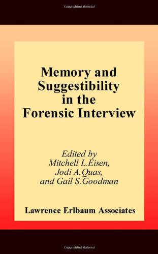 Memory and Suggestibility in the Forensic Interview (Personality and Clinical Psychology)