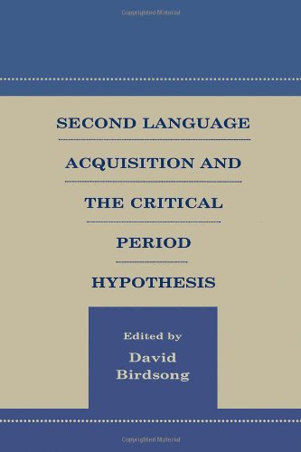 Second Language Acquisition and the Critical Period Hypothesis (Second Language Acquisition Research Series)