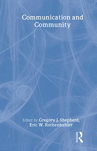 Communication and Community (Routledge Communication Series)