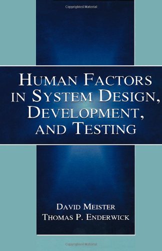 Human Factors in System Design, Development, and Testing (Human Factors and Ergonomics)
