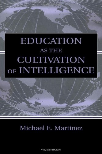 Education As the Cultivation of Intelligence (Educational Psychology Series)
