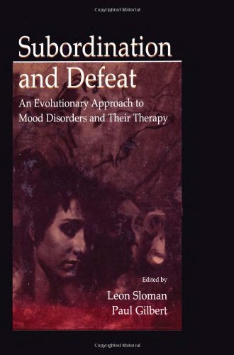 Subordination and Defeat: An Evolutionary Approach To Mood Disorders and Their Therapy