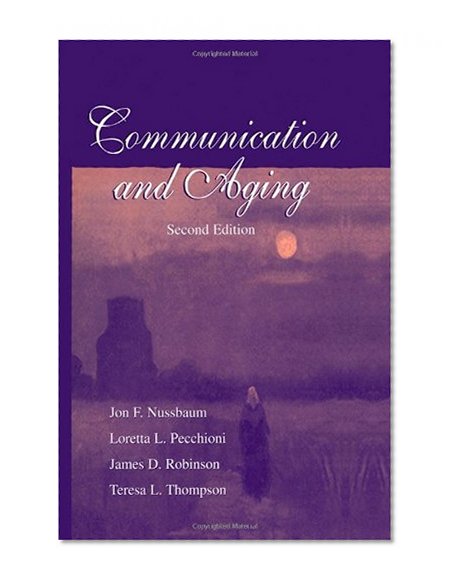 Communication and Aging (Routledge Communication Series)